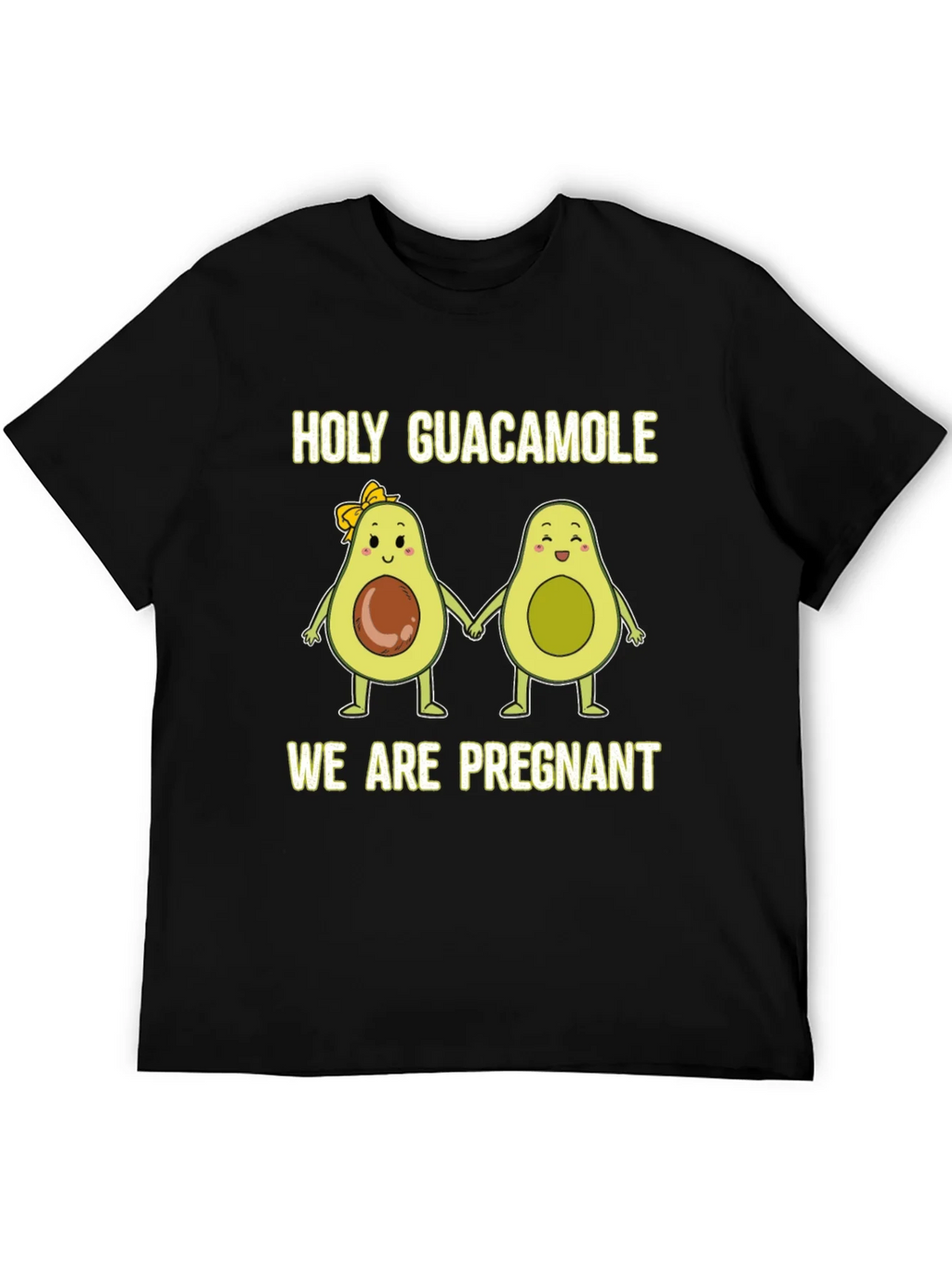 Holy Guacamole We Are Pregnant T-Shirt