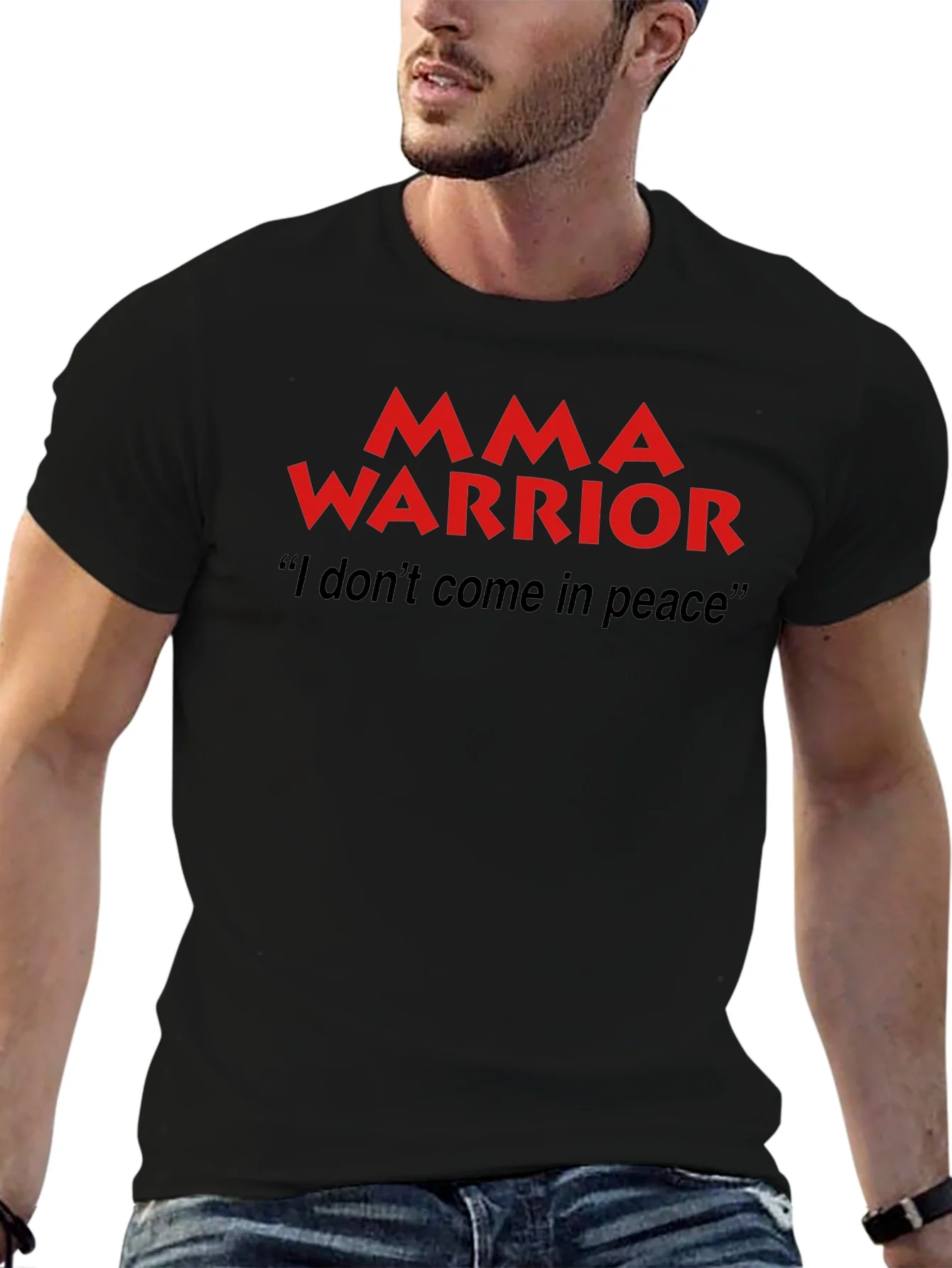 MMA Warrior T-Shirt - I Dont Come In Peace