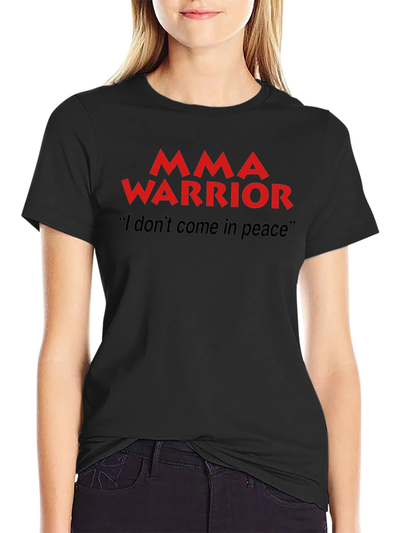 MMA Warrior T-Shirt - I Dont Come In Peace