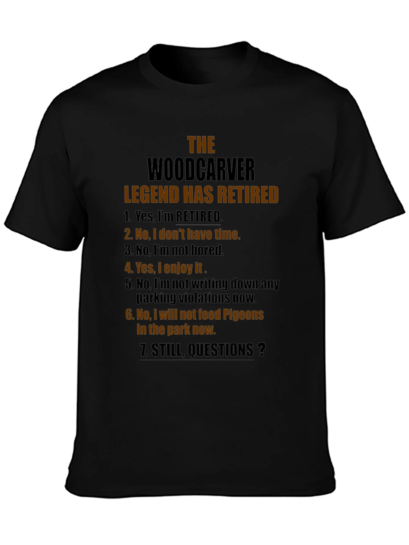 Woodcarver Legend Retired Graphic Novelty T-Shirt