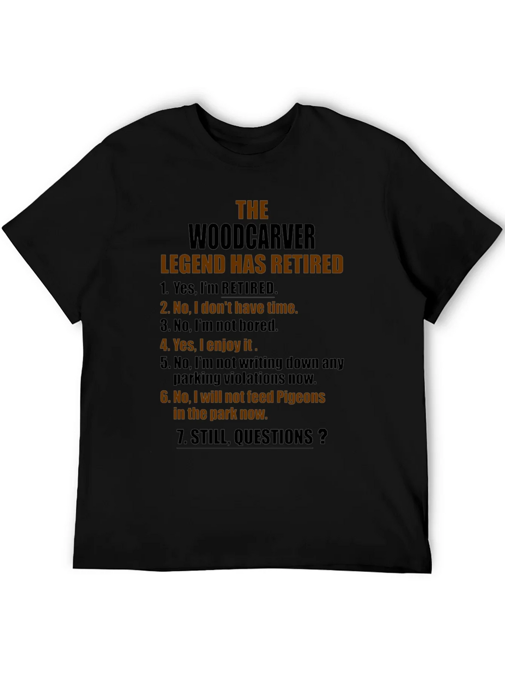 Woodcarver Legend Retired Graphic Novelty T-Shirt
