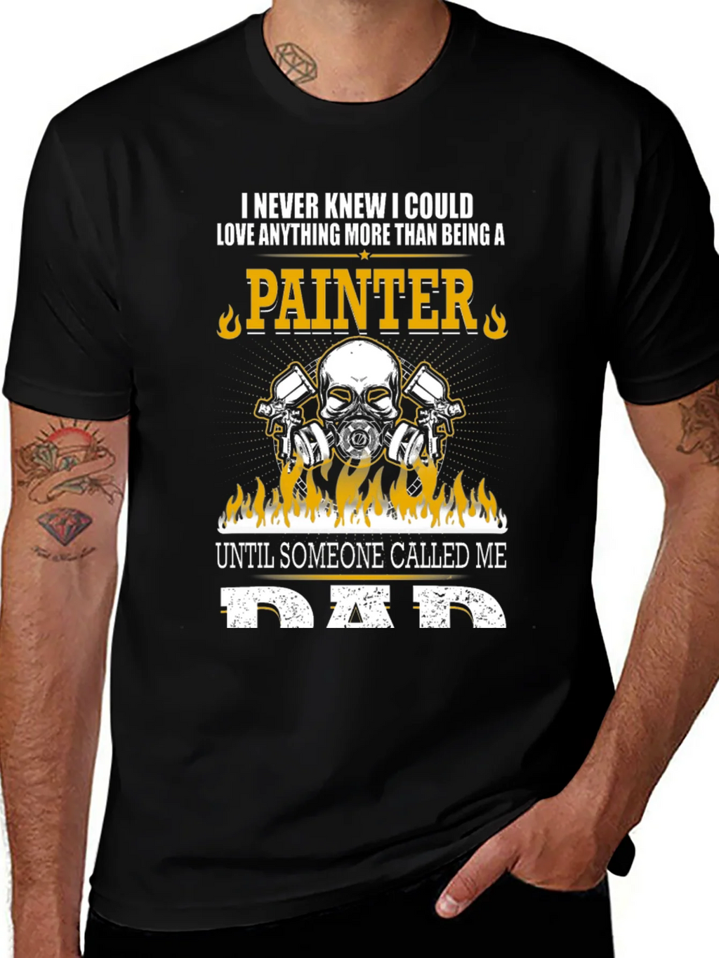 Painter Dad T-Shirt - Love Anything More