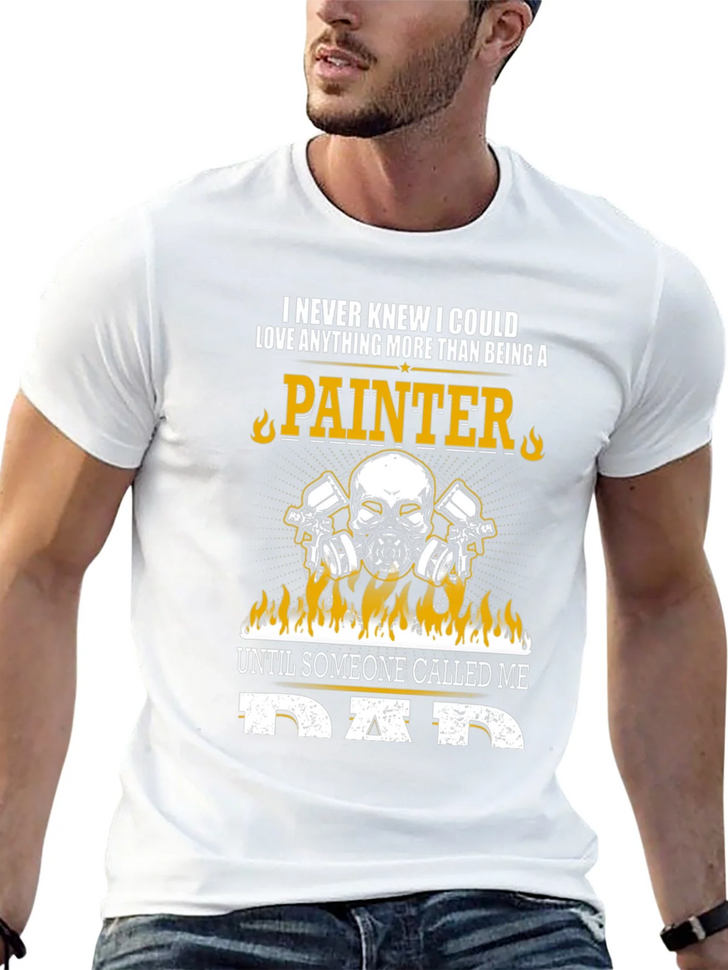 Painter Dad T-Shirt - Love Anything More