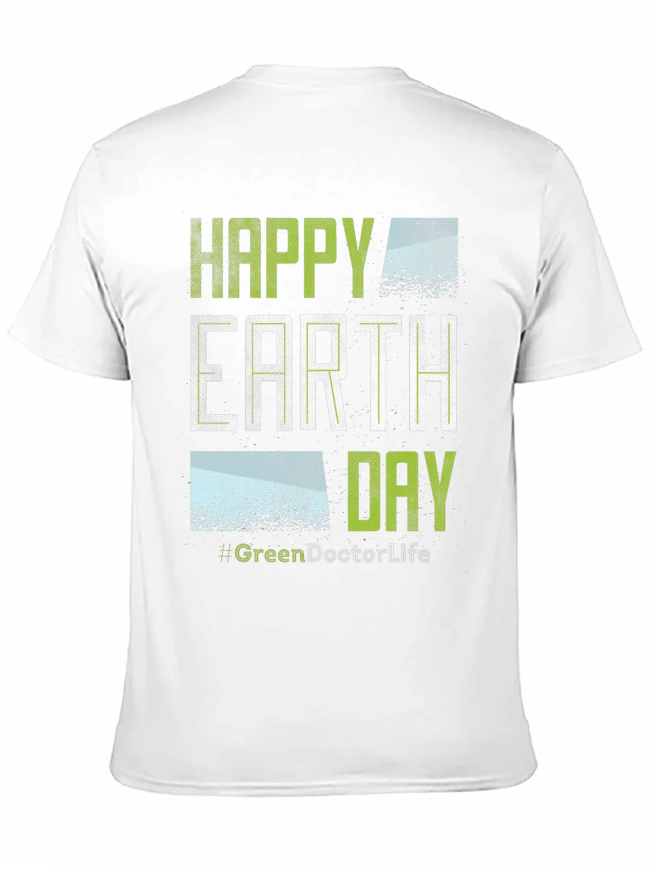 Happy Earth Day T-Shirt - #GreenDoctorLife
