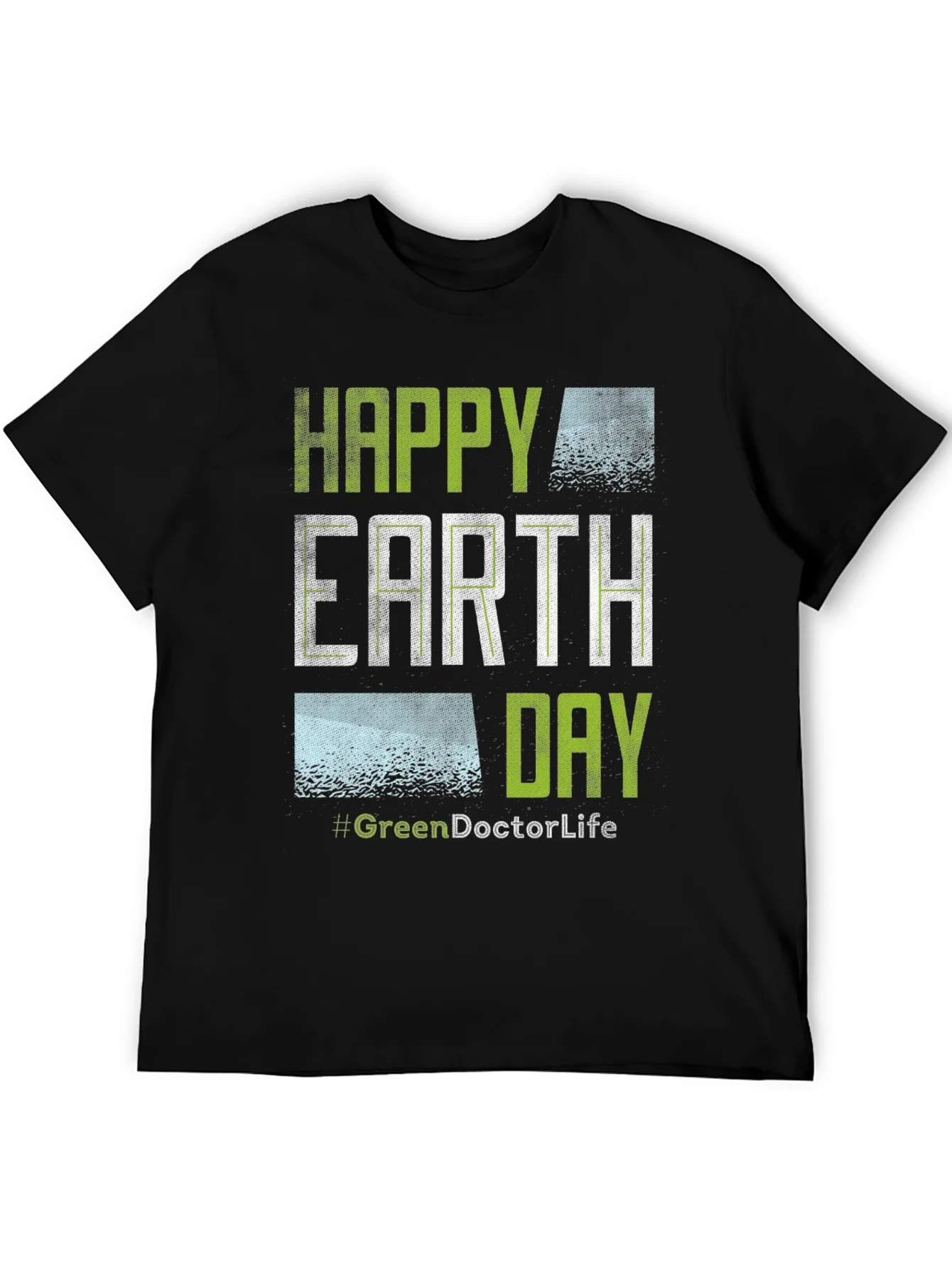 Happy Earth Day T-Shirt - #GreenDoctorLife