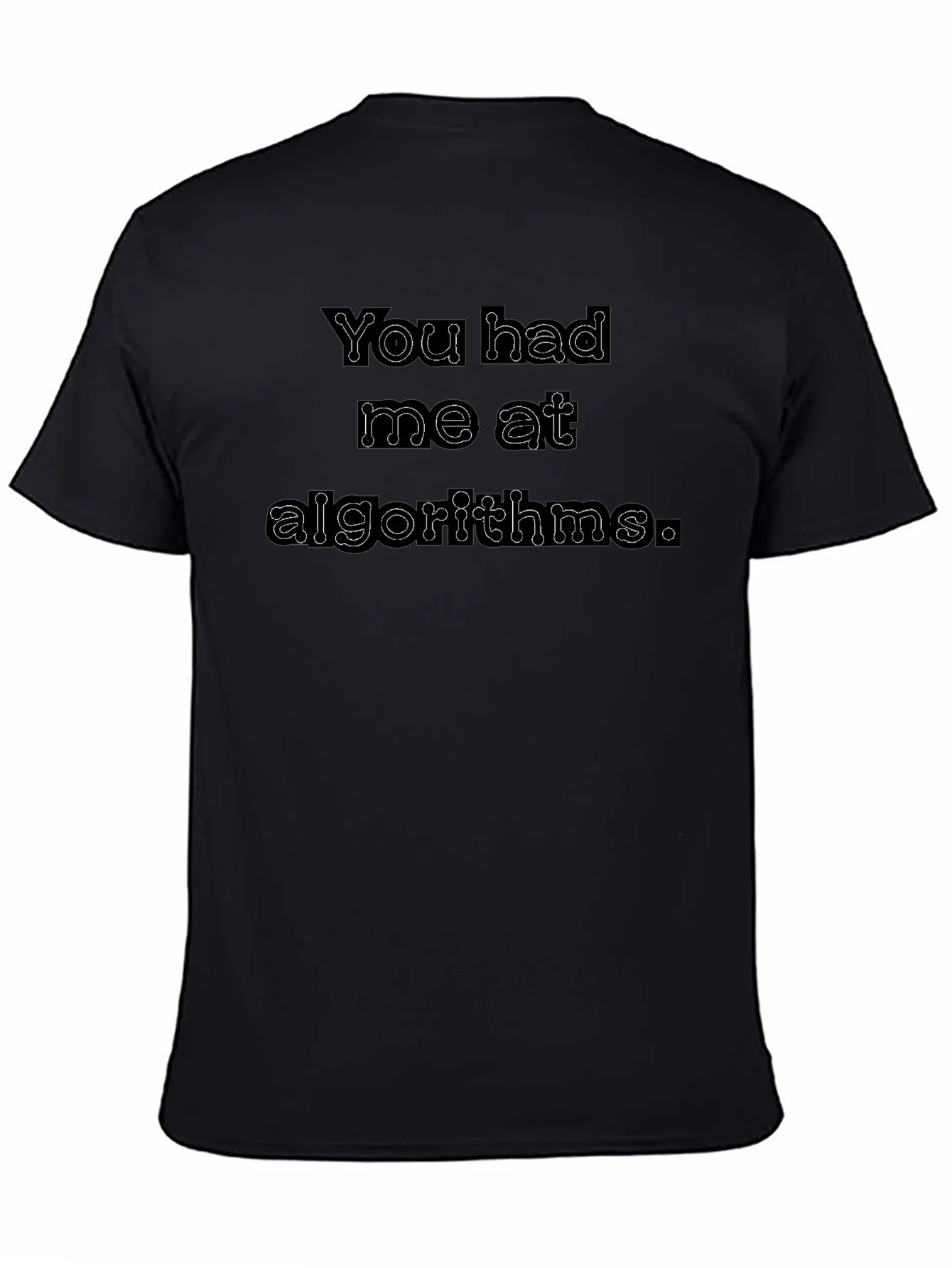 You Had Me at Algorithms T-Shirt - Geeky Programmer Apparel
