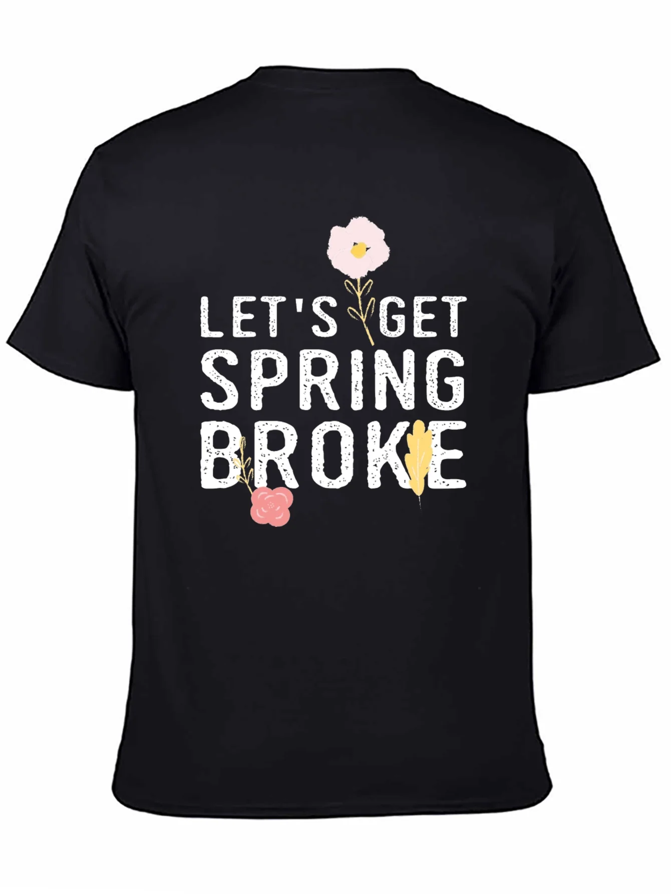 Lets Get Spring Broke Black T-Shirt