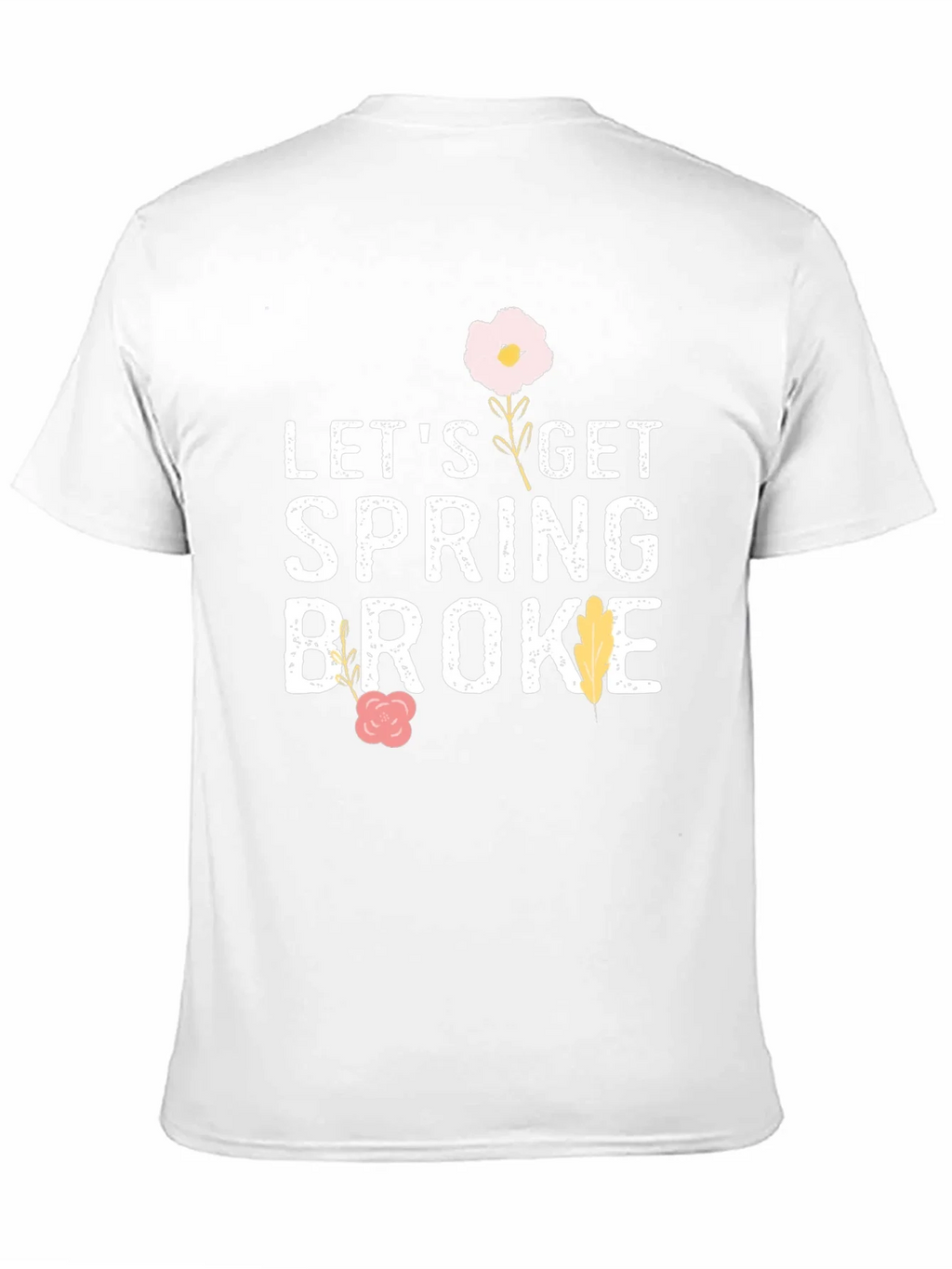 Lets Get Spring Broke Black T-Shirt
