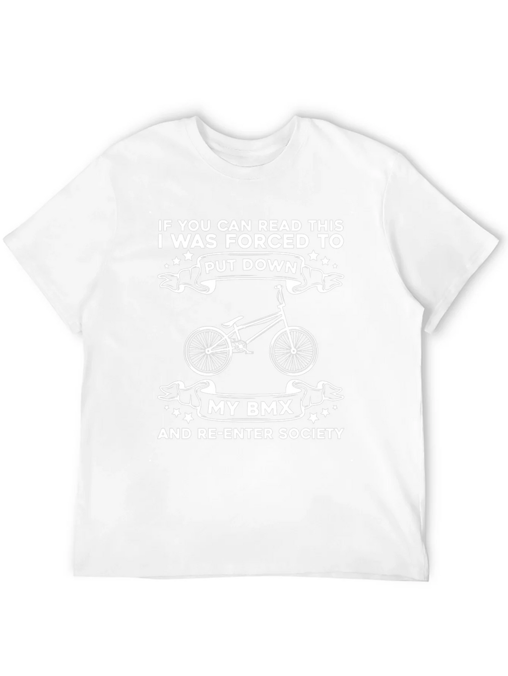 Funny BMX T-Shirt - If You Can Read This!