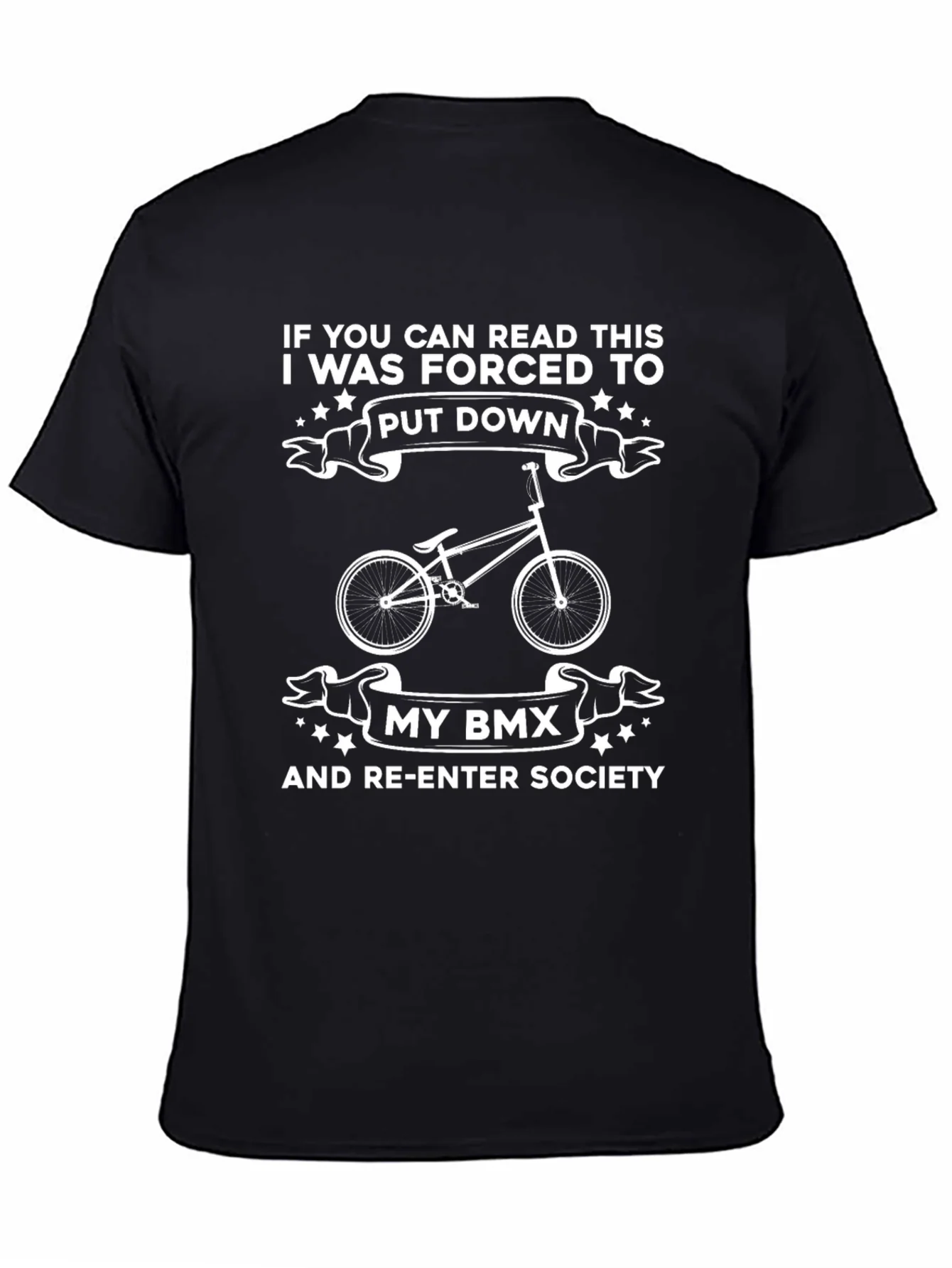 Funny BMX T-Shirt - If You Can Read This!