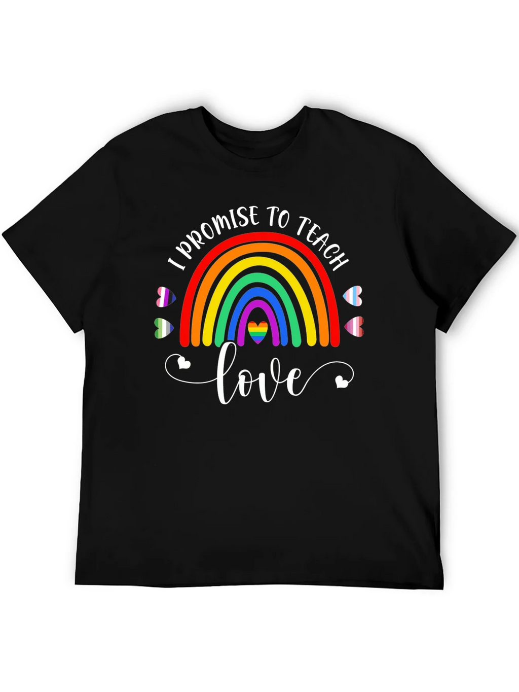 Teach Love Pride T-Shirt