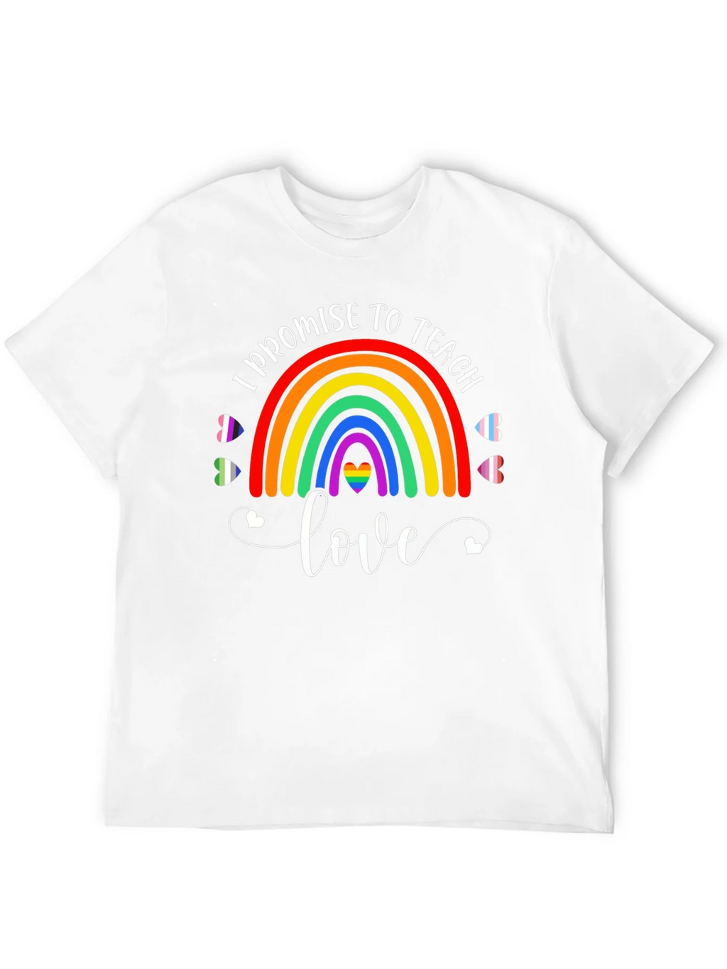 Teach Love Pride T-Shirt