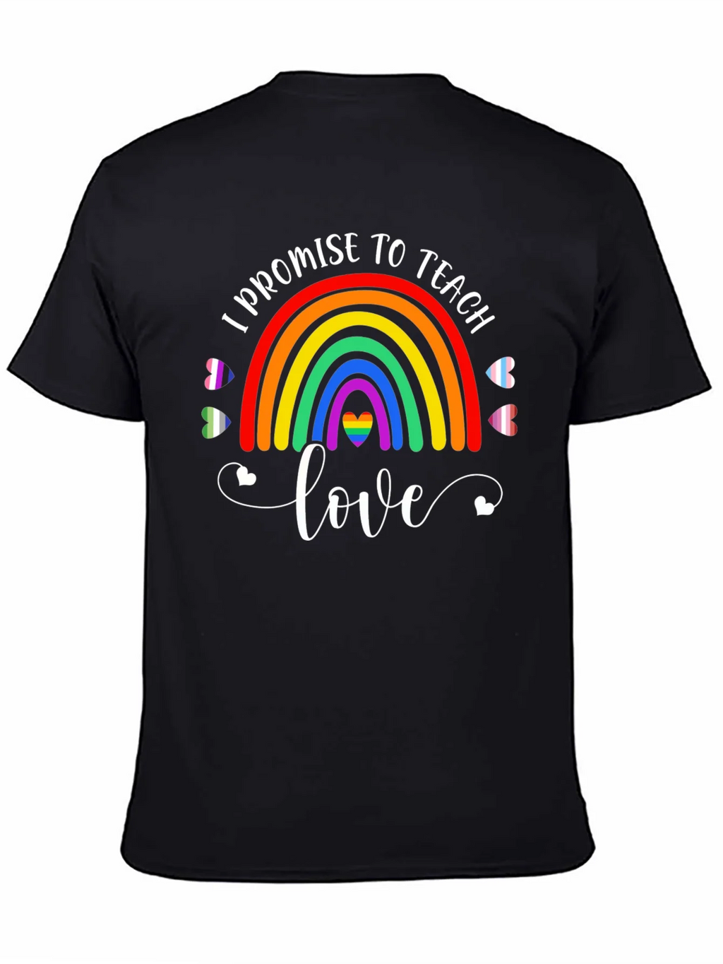 Teach Love Pride T-Shirt