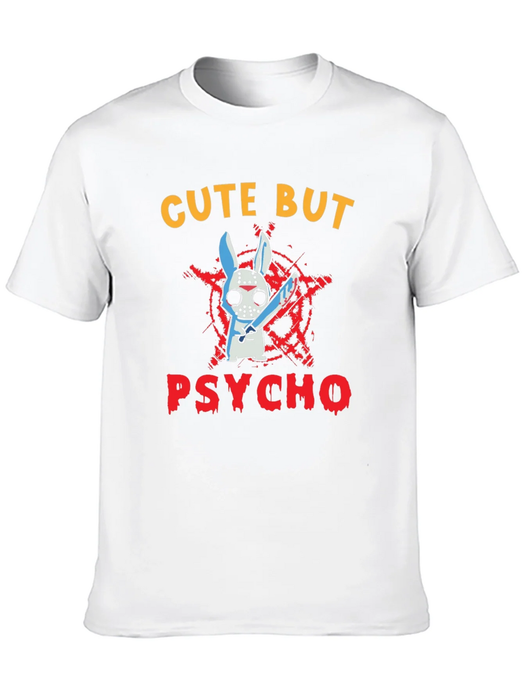 Cute But Psycho Bunny T-Shirt