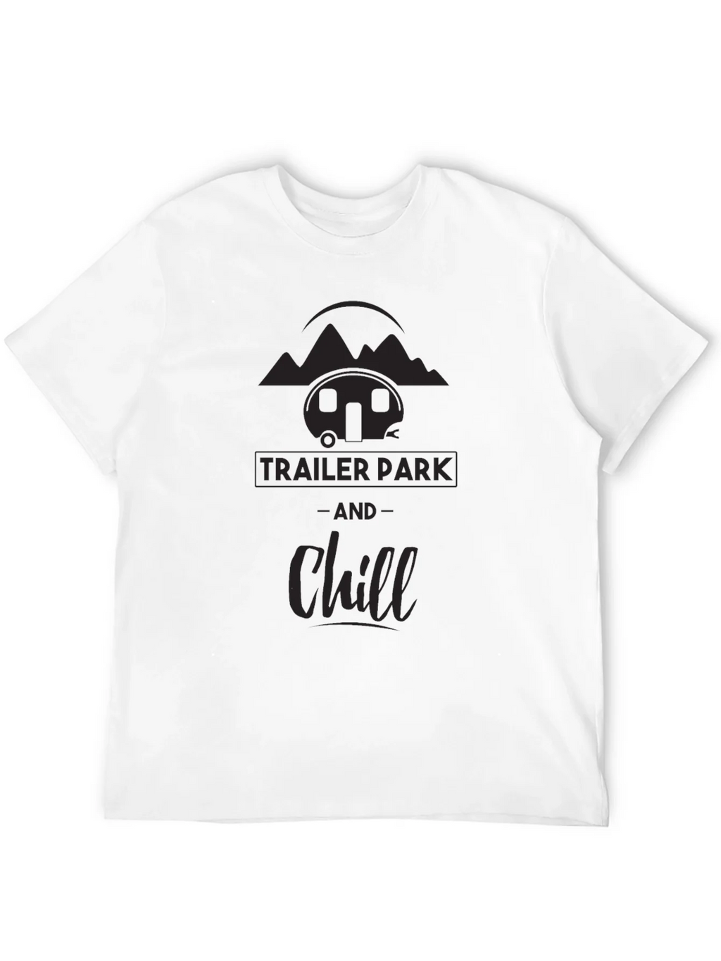 Trailer Park & Chill Graphic Tee - Black