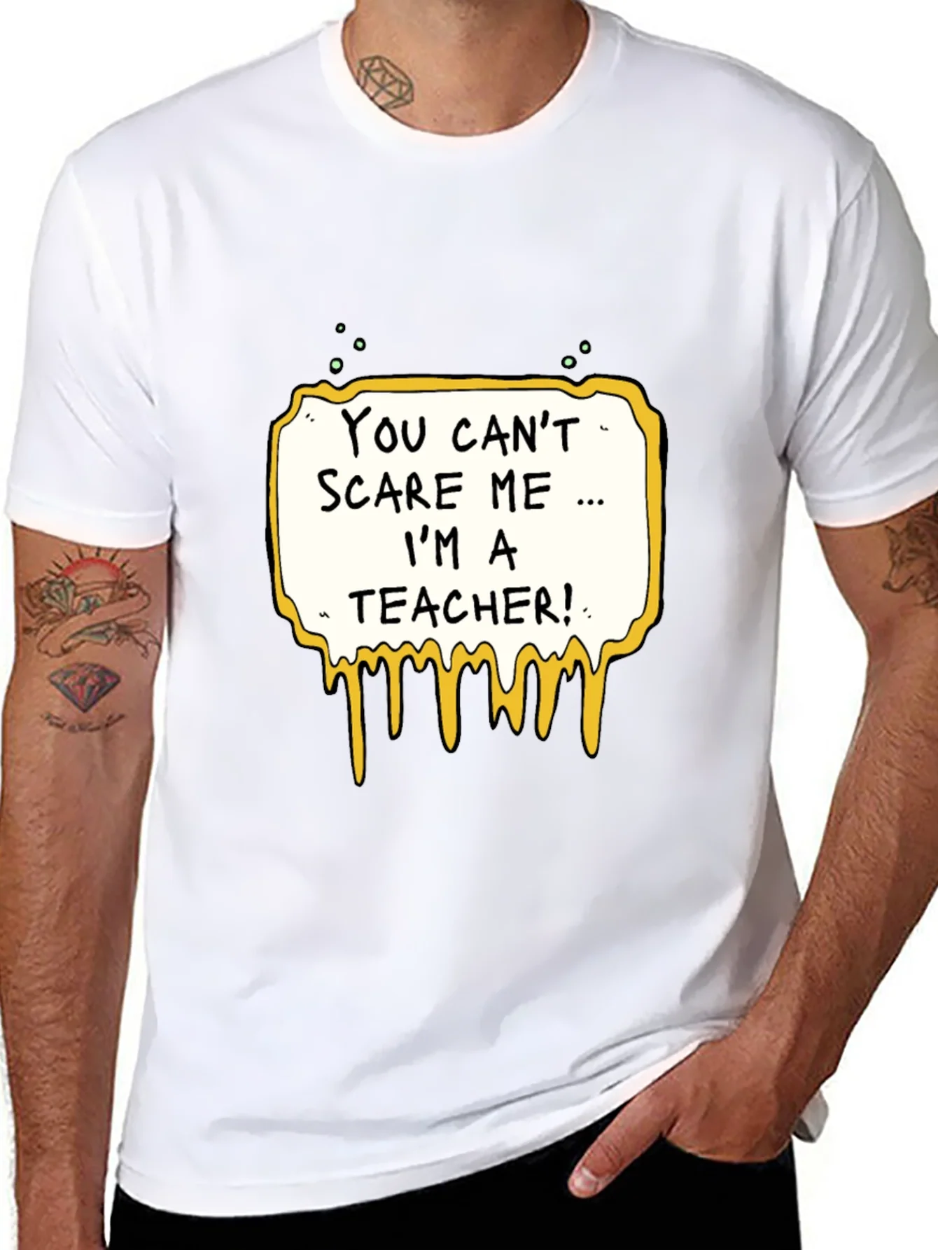 You Cant Scare Me Im A Teacher T-Shirt