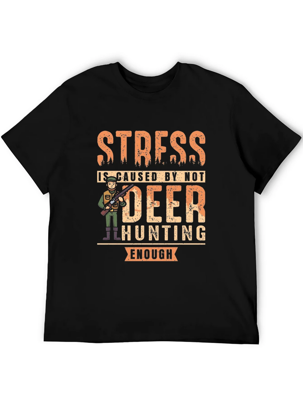Funny Deer Hunting T-Shirt - Stress Relief