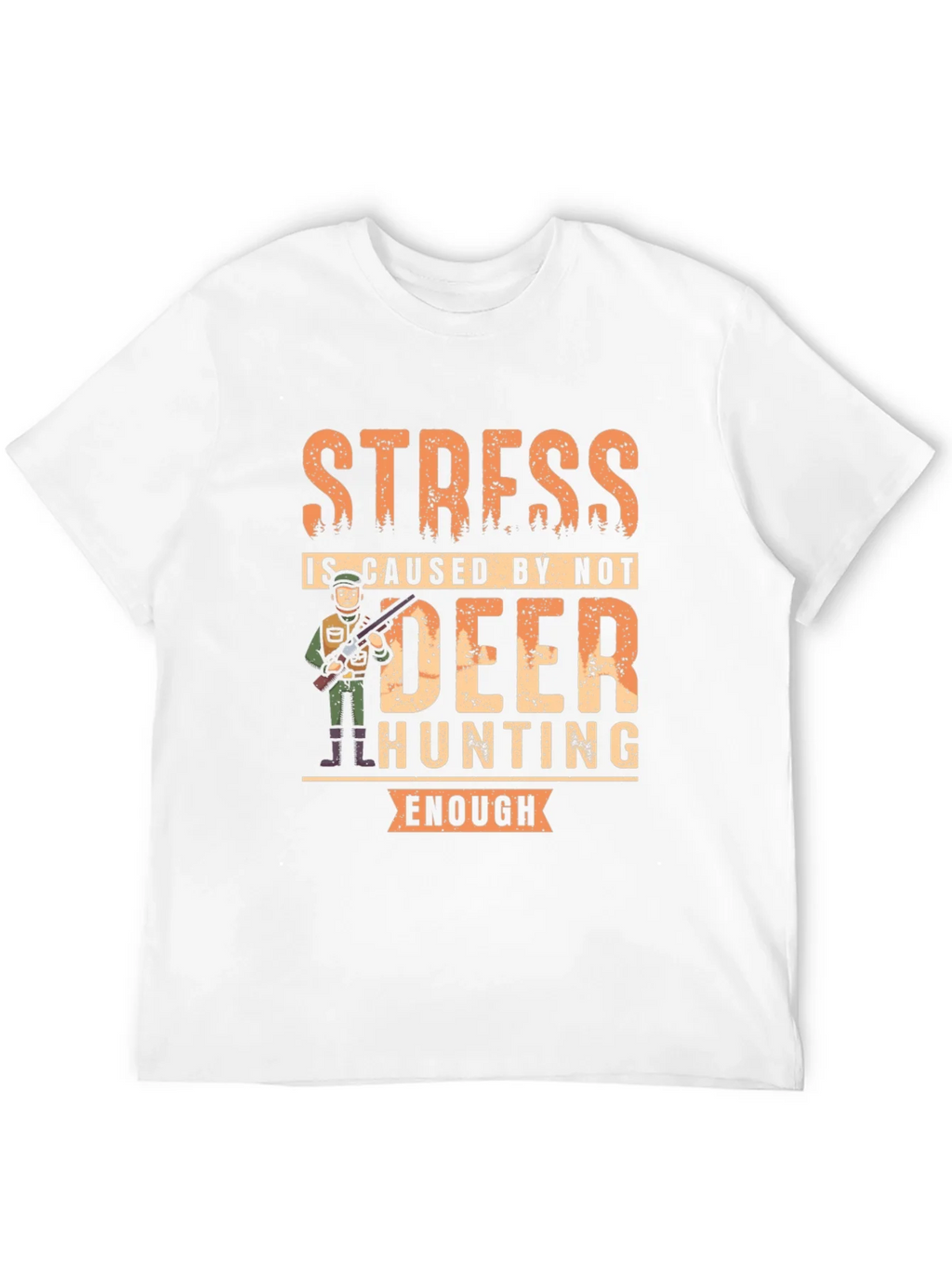 Funny Deer Hunting T-Shirt - Stress Relief