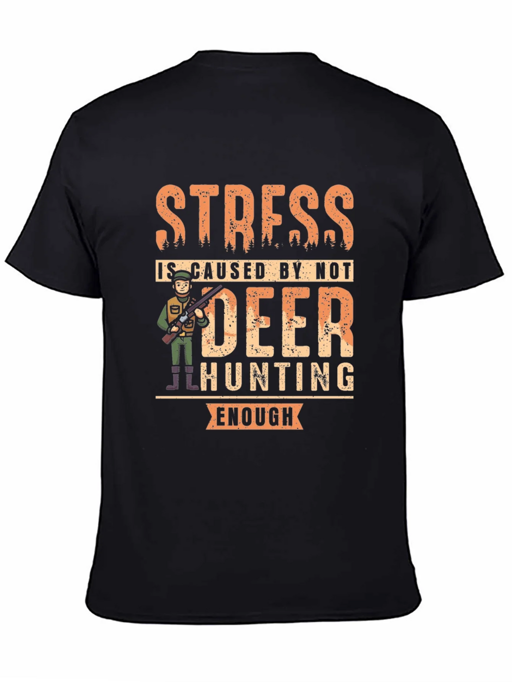 Funny Deer Hunting T-Shirt - Stress Relief