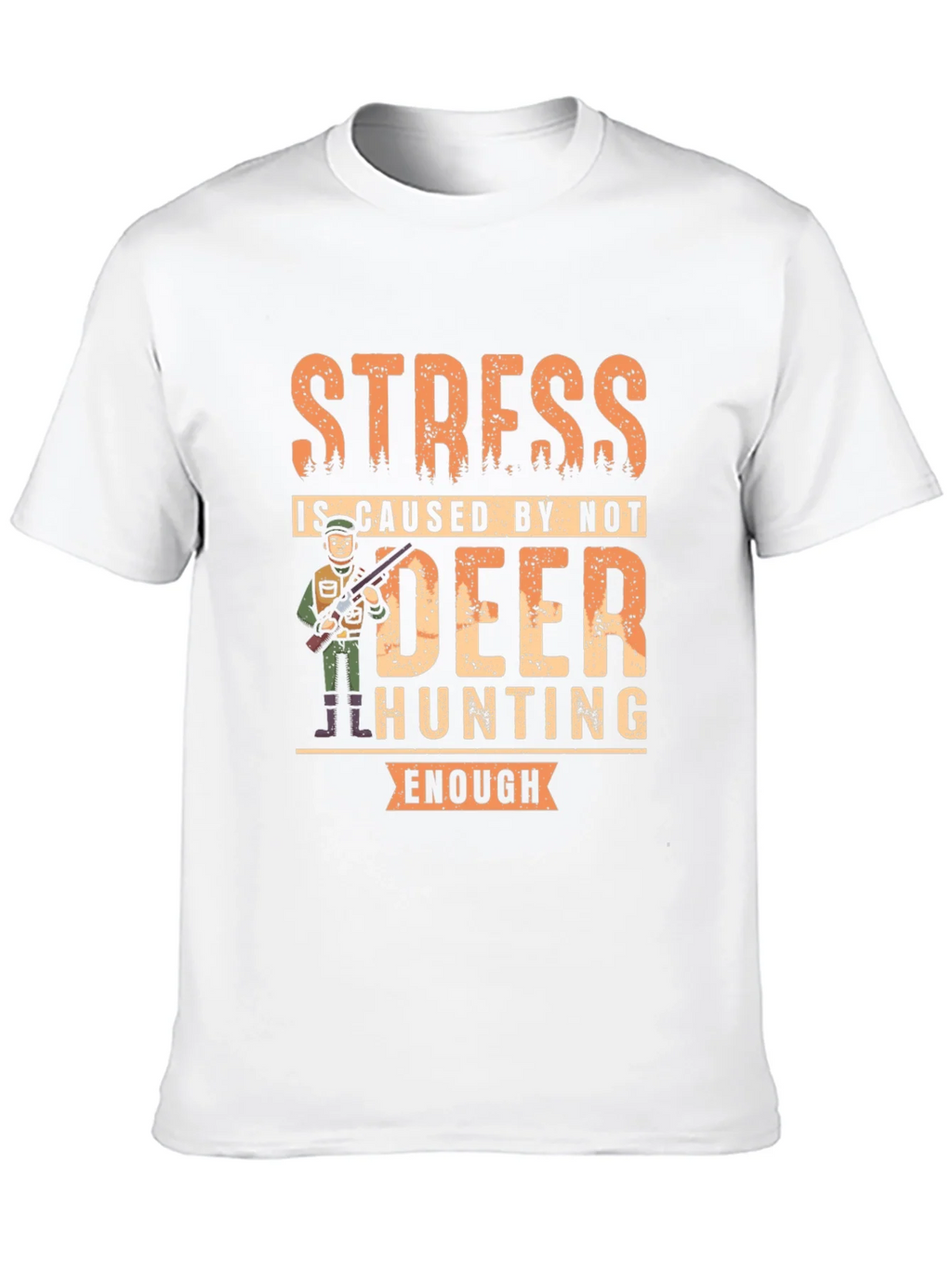 Funny Deer Hunting T-Shirt - Stress Relief