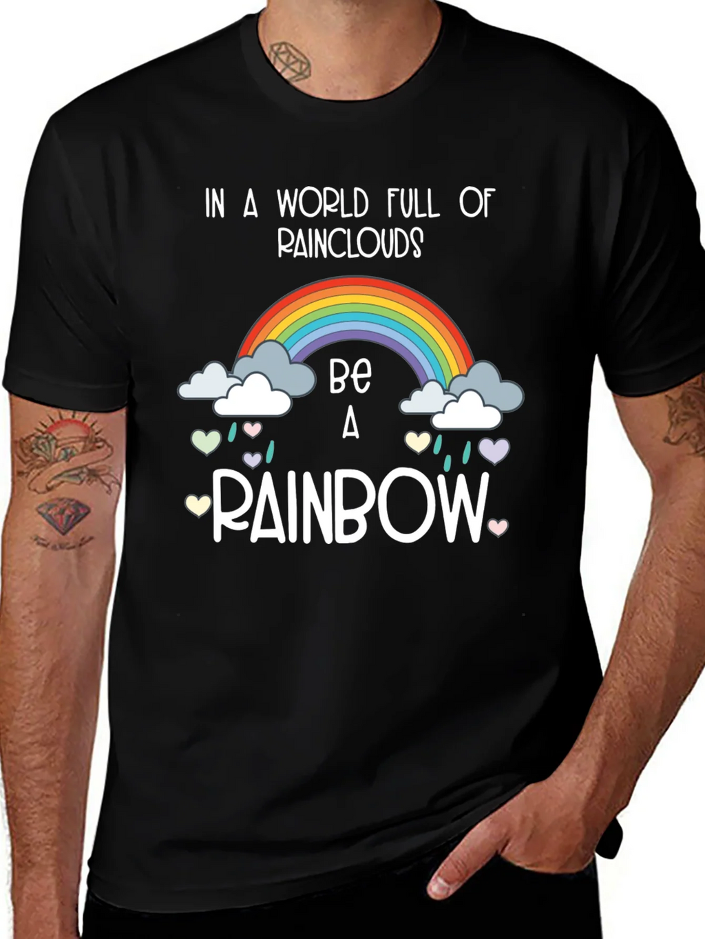Be a Rainbow Graphic T-Shirt - Positive Vibes!