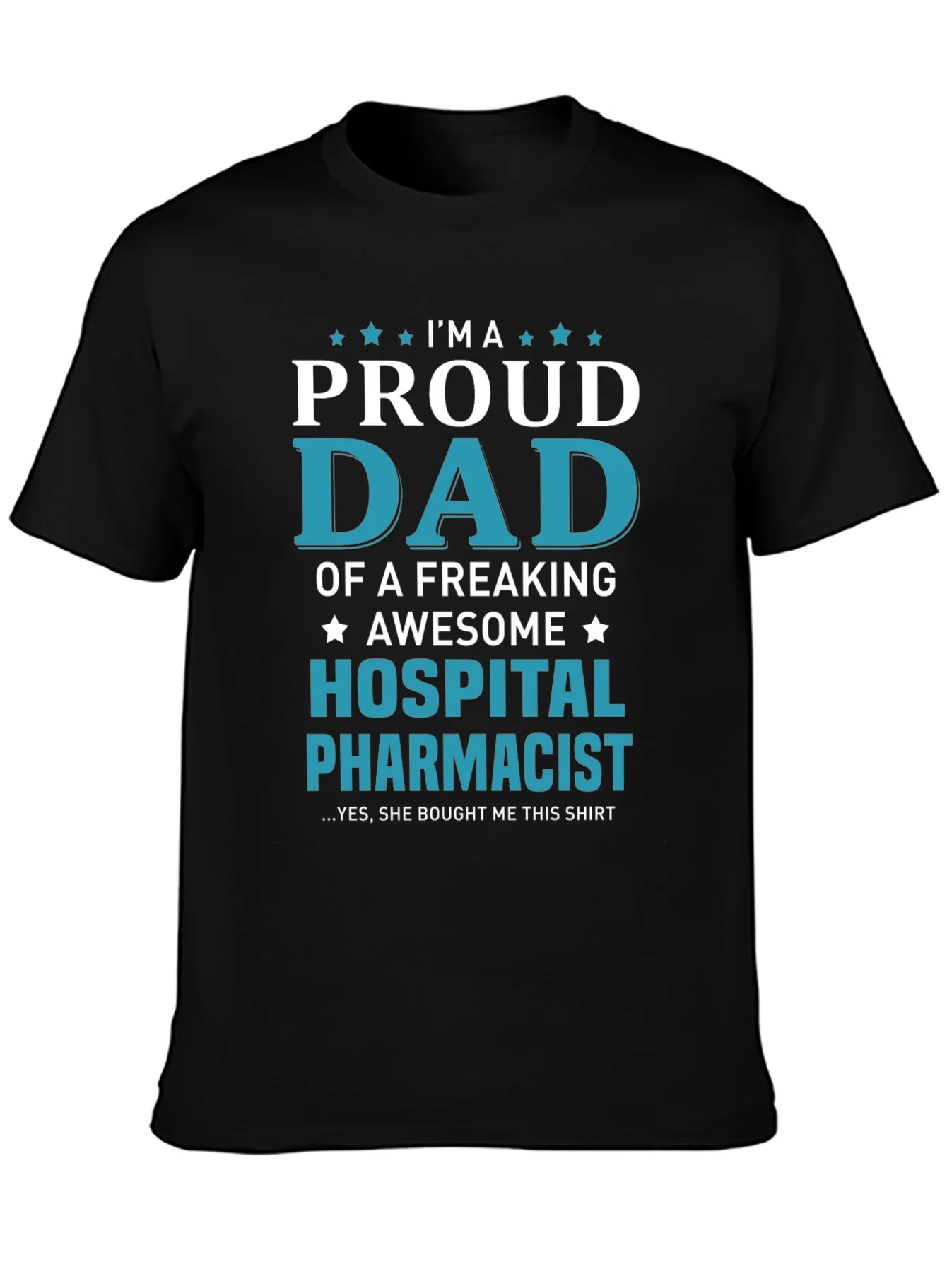 Proud Dad Hospital Pharmacist T-Shirt