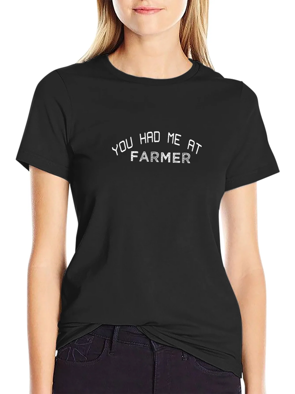 You Had Me At Farmer Black T-Shirt