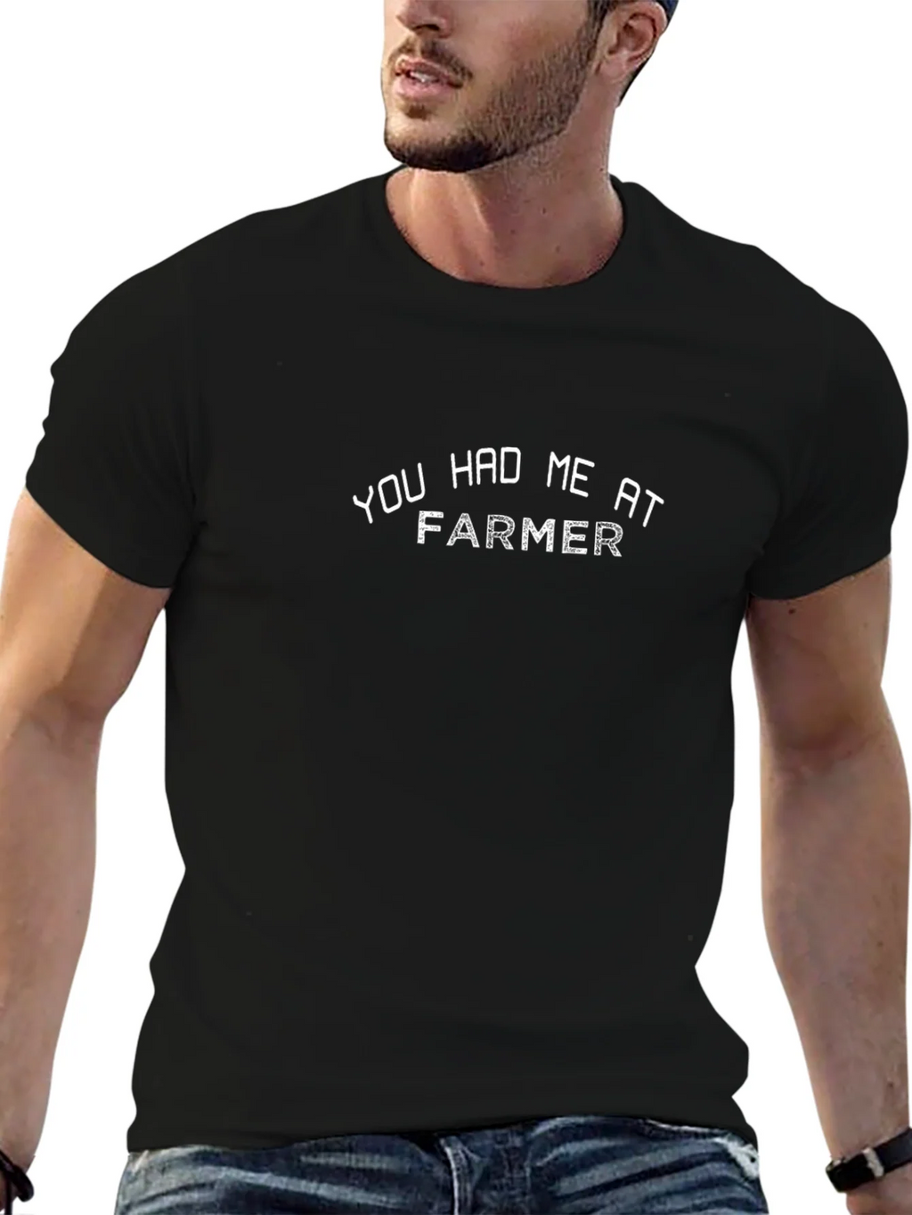 You Had Me At Farmer Black T-Shirt