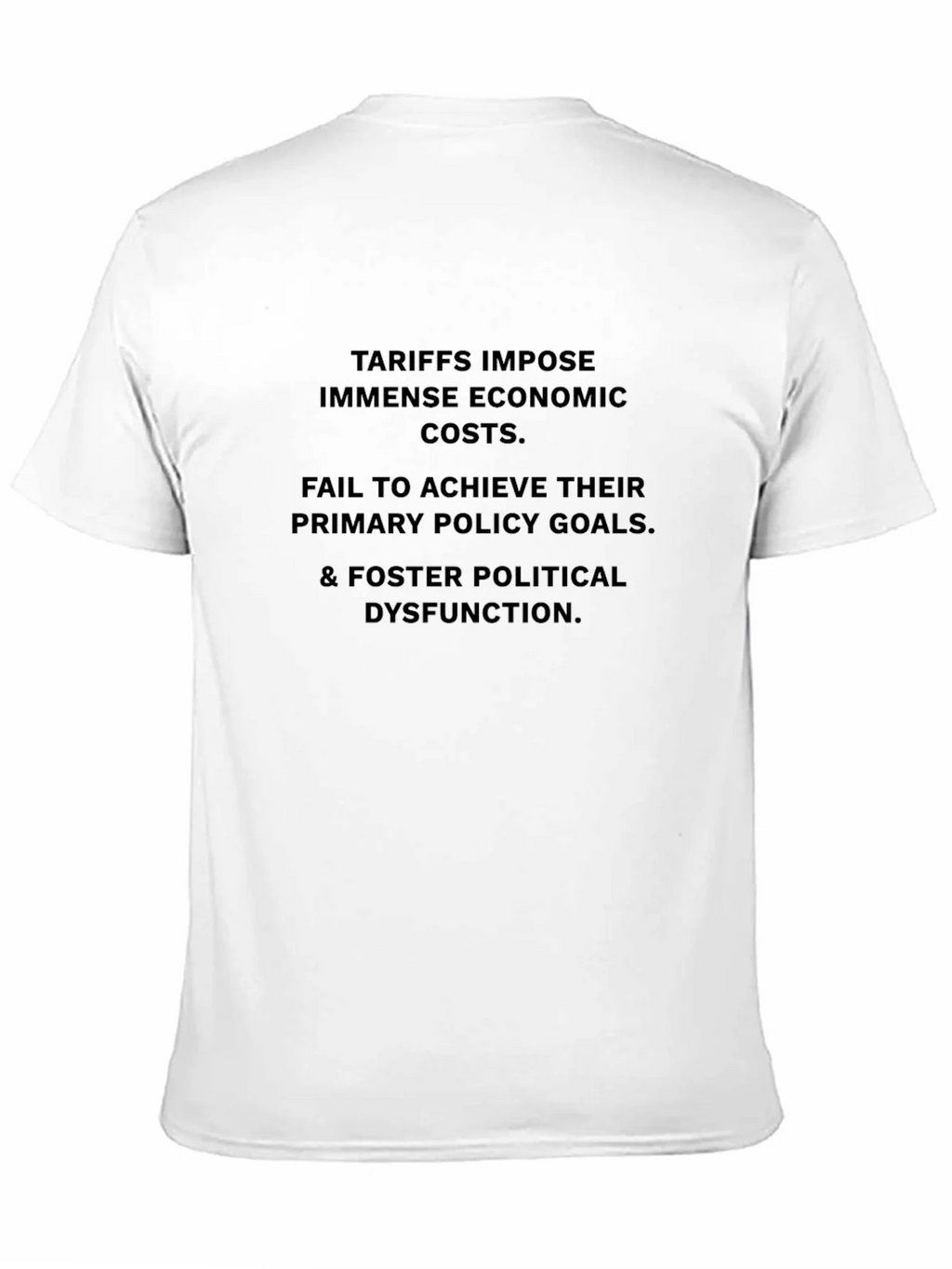 Tariffs Cause Dysfunction Black T-Shirt
