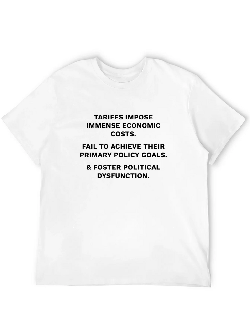 Tariffs Cause Dysfunction Black T-Shirt
