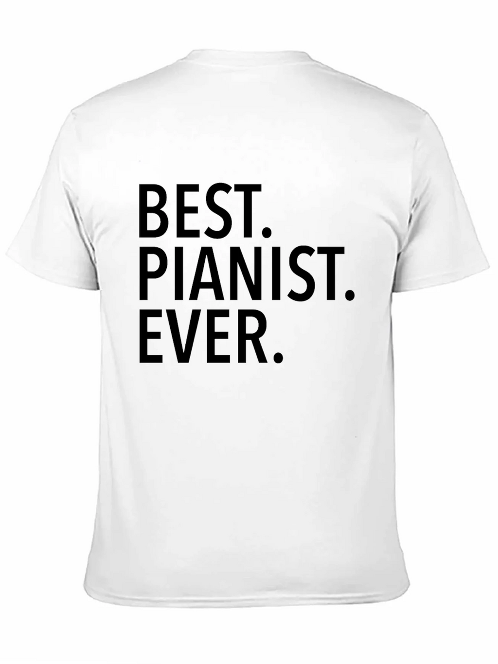 Best Pianist Ever T-Shirt