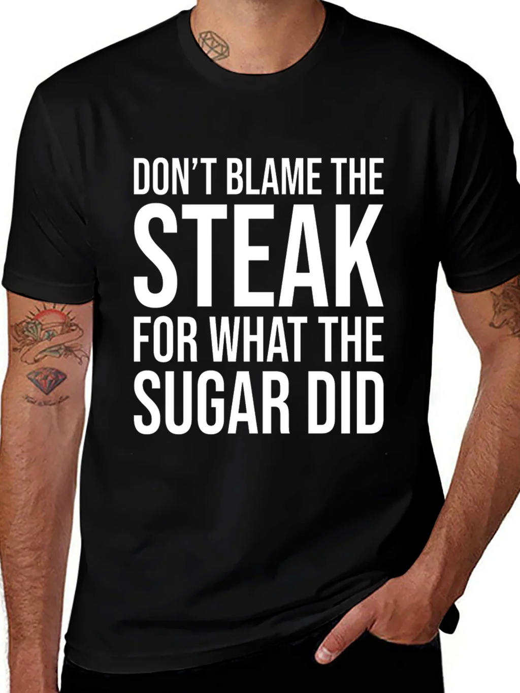 Dont Blame the Steak Graphic Tee