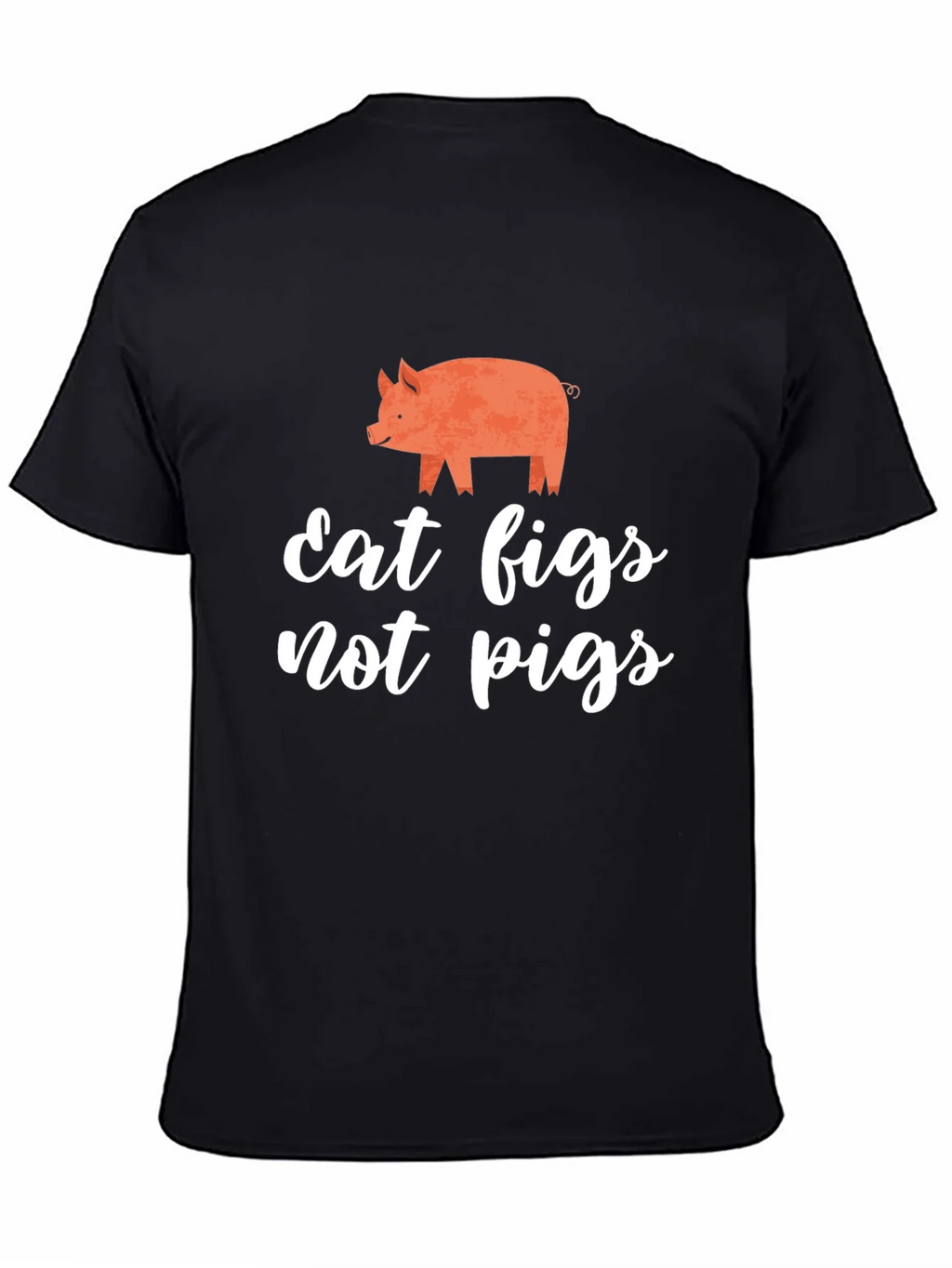 Eat Figs Not Pigs T-Shirt Vegan Tee