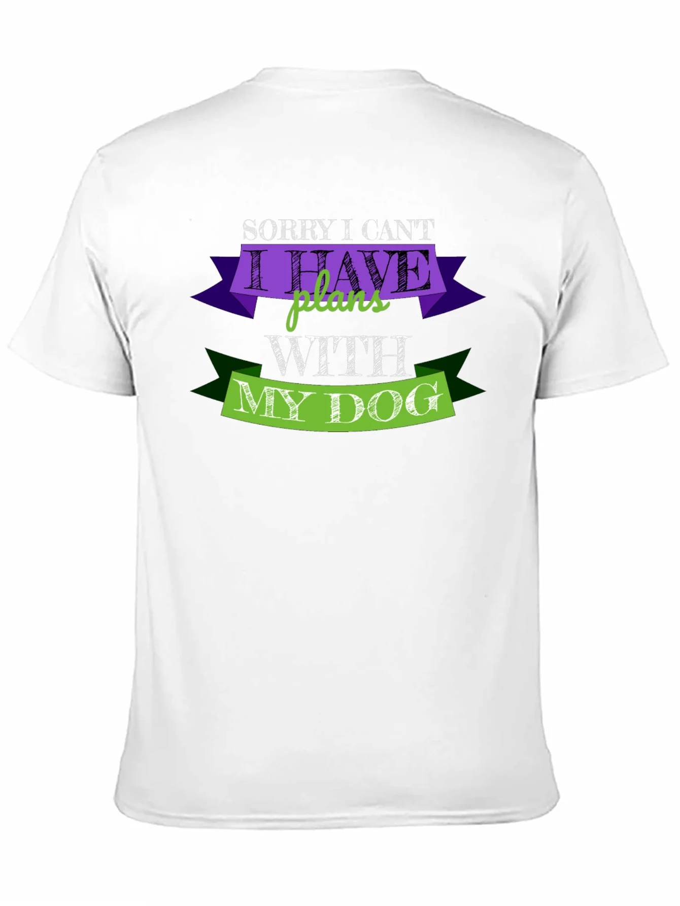 Dog Lover T-Shirt: Sorry I Cant Plans With My Dog Black Tee