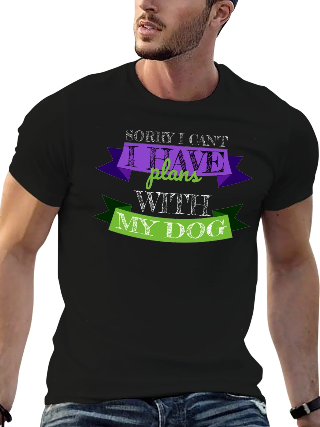 Dog Lover T-Shirt: Sorry I Cant Plans With My Dog Black Tee