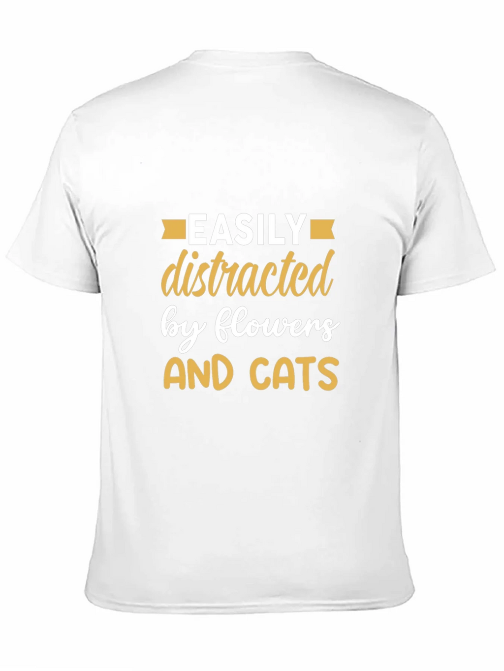 Easily Distracted By Flowers & Cats T-Shirt