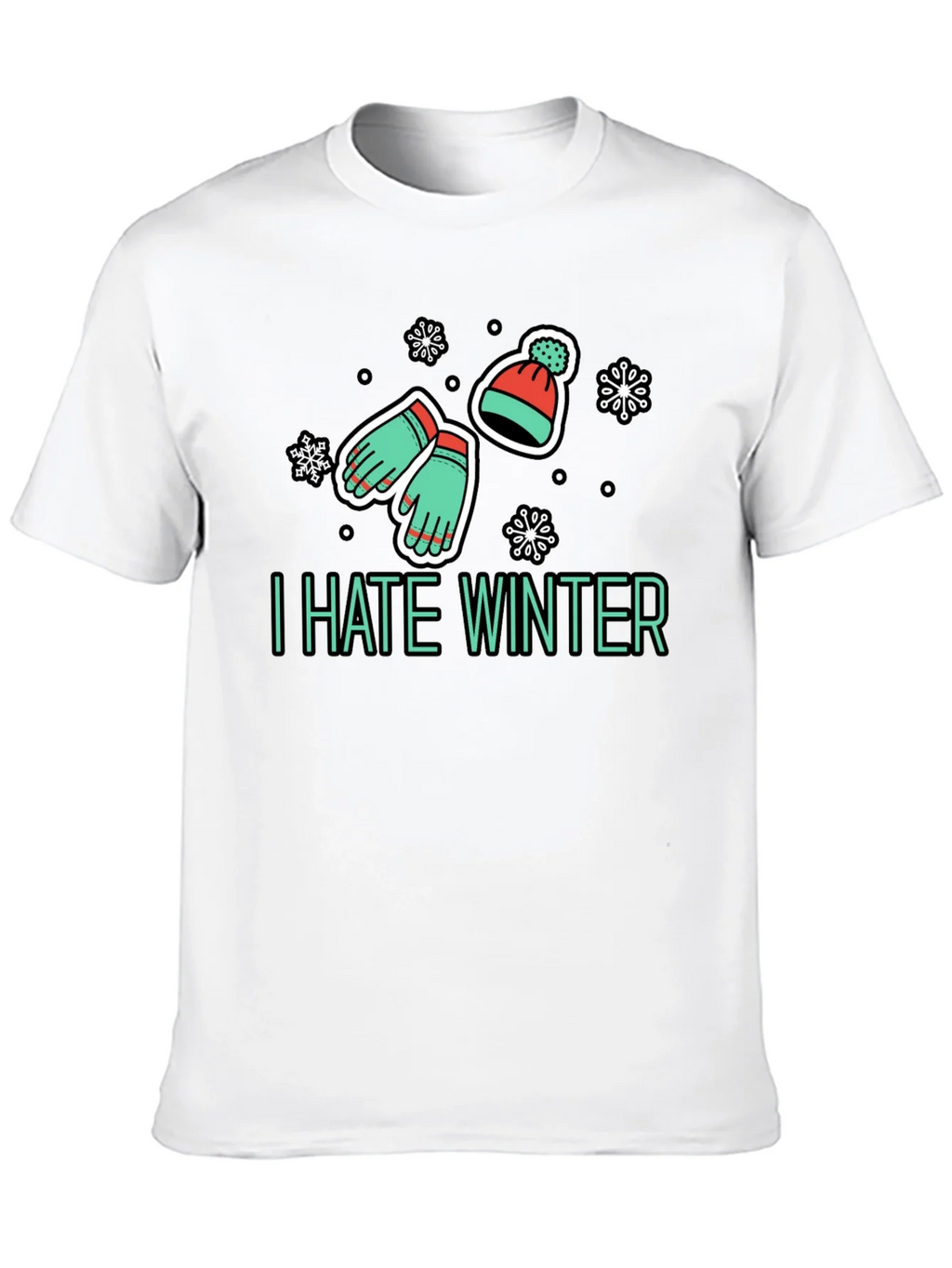 I Hate Winter T-Shirt - Funny Seasonal Apparel