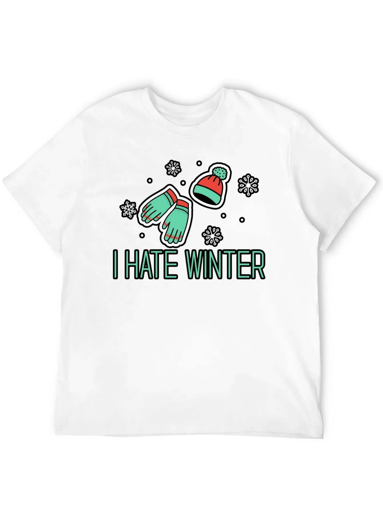 I Hate Winter T-Shirt - Funny Seasonal Apparel