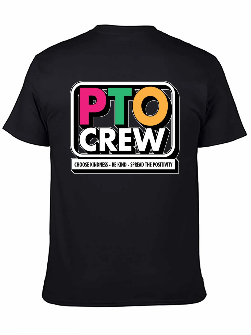 PTO Crew T-Shirt - Kindness & Positivity