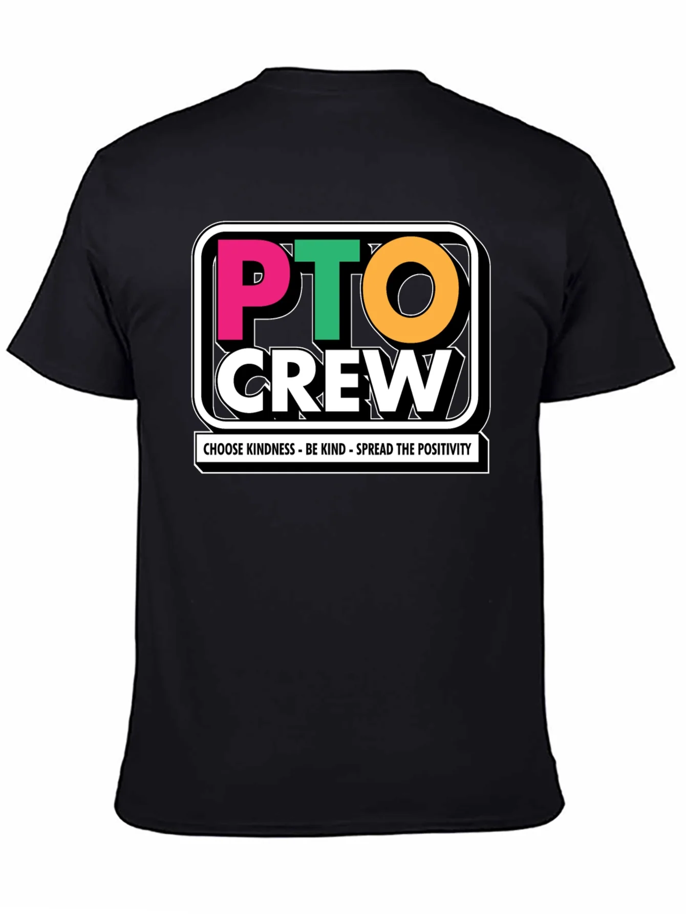 PTO Crew T-Shirt - Kindness & Positivity