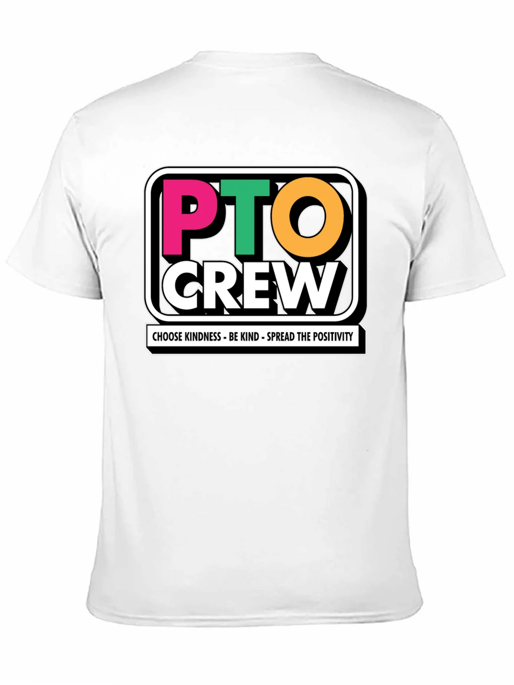 PTO Crew T-Shirt - Kindness & Positivity