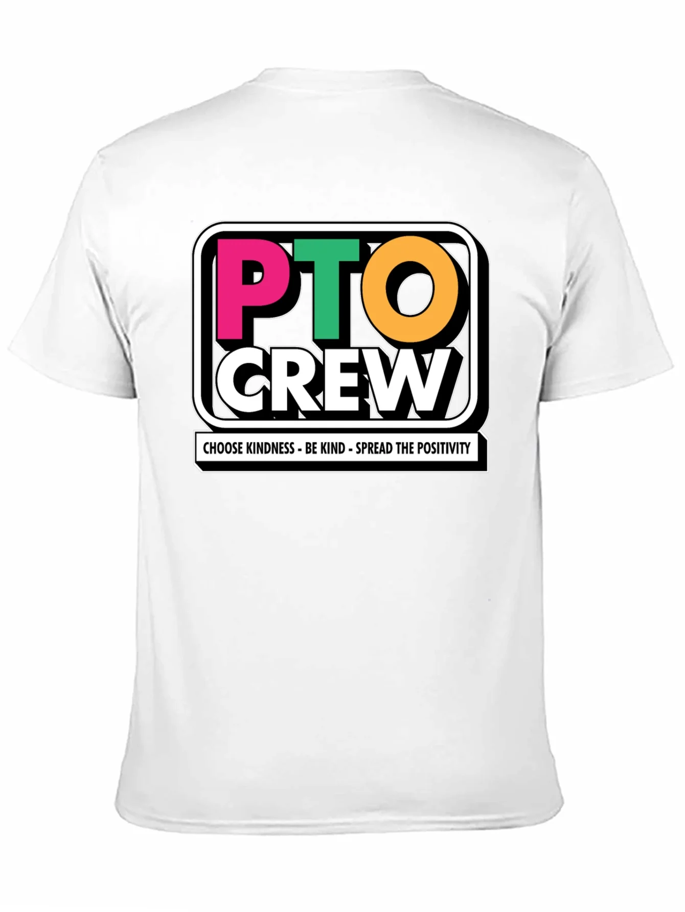 PTO Crew T-Shirt - Kindness & Positivity