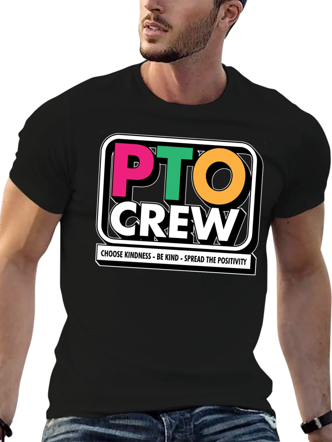PTO Crew T-Shirt - Kindness & Positivity