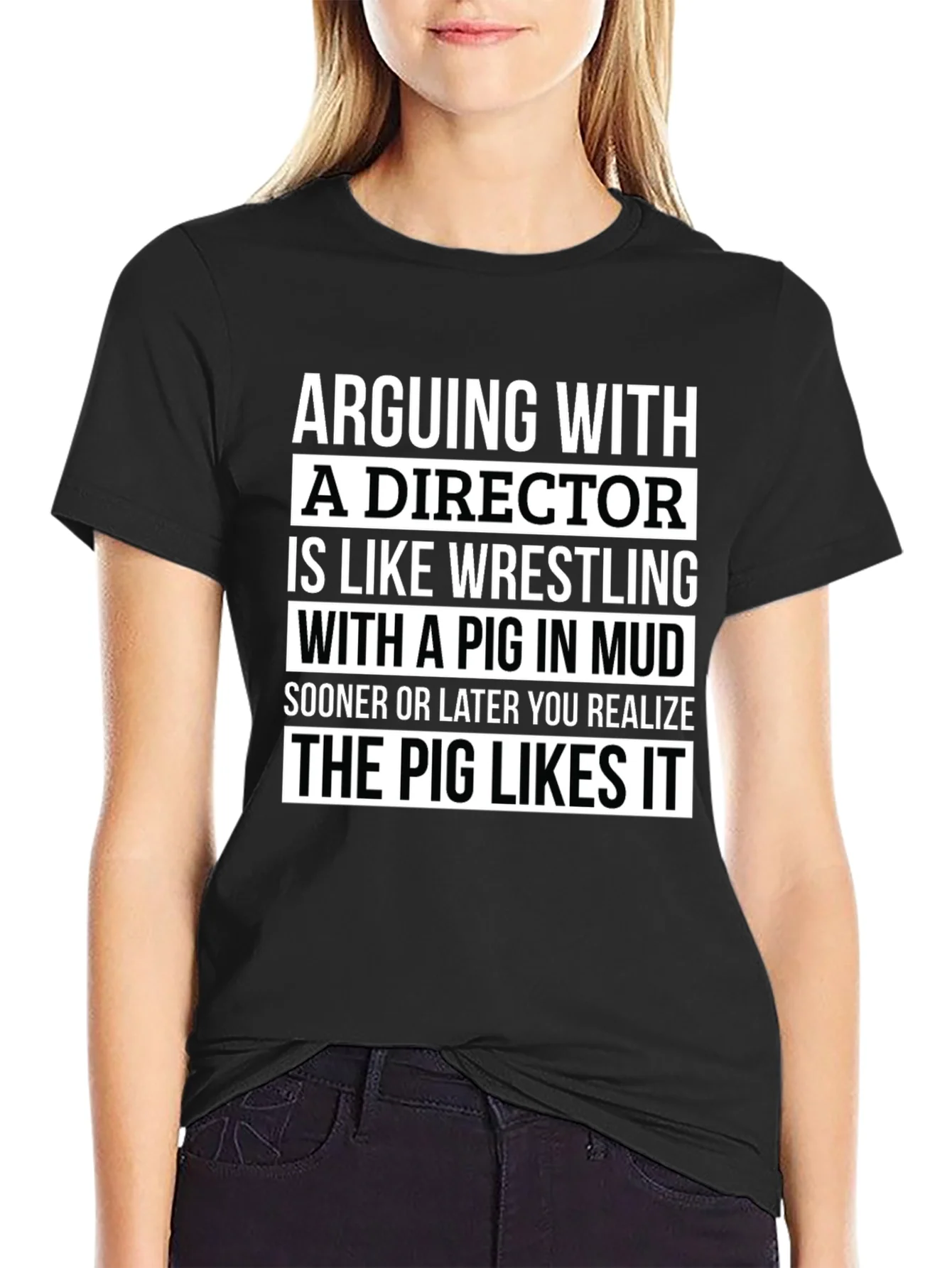 Arguing with a Director T-Shirt - Pig Wrestling Mud Funny Tee