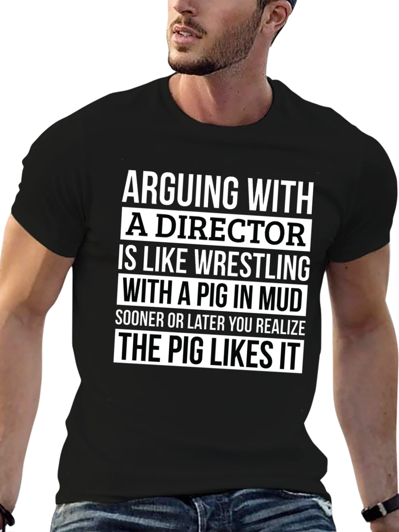 Arguing with a Director T-Shirt - Pig Wrestling Mud Funny Tee