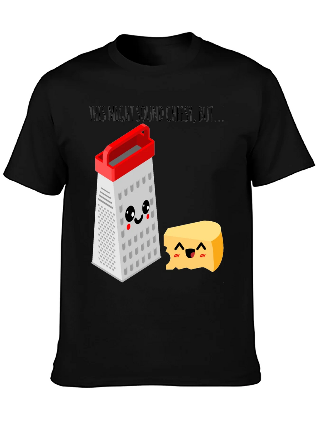 Cheesy Puns T-Shirt - Grater & Cheese Graphic Tee