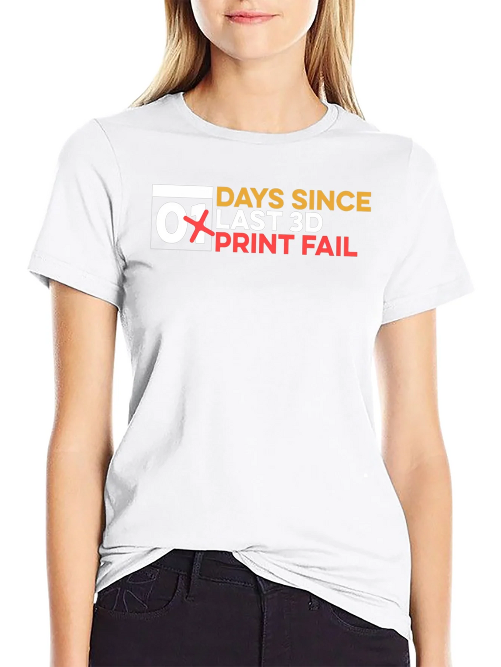 Days Since Last 3D Print Fail T-Shirt
