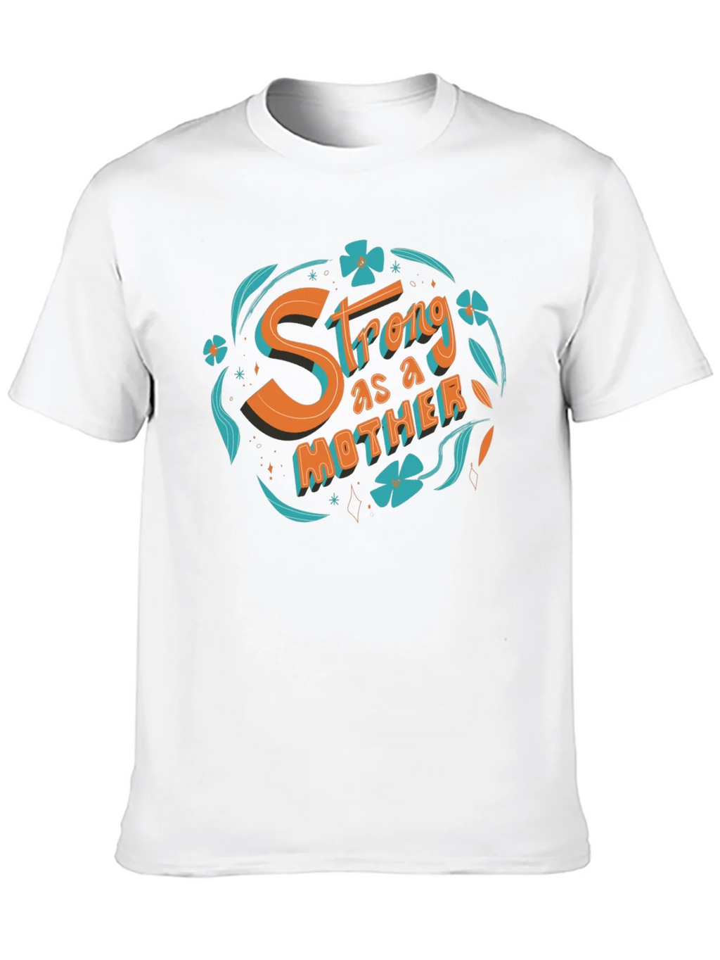 Strong as a Mother Graphic T-Shirt