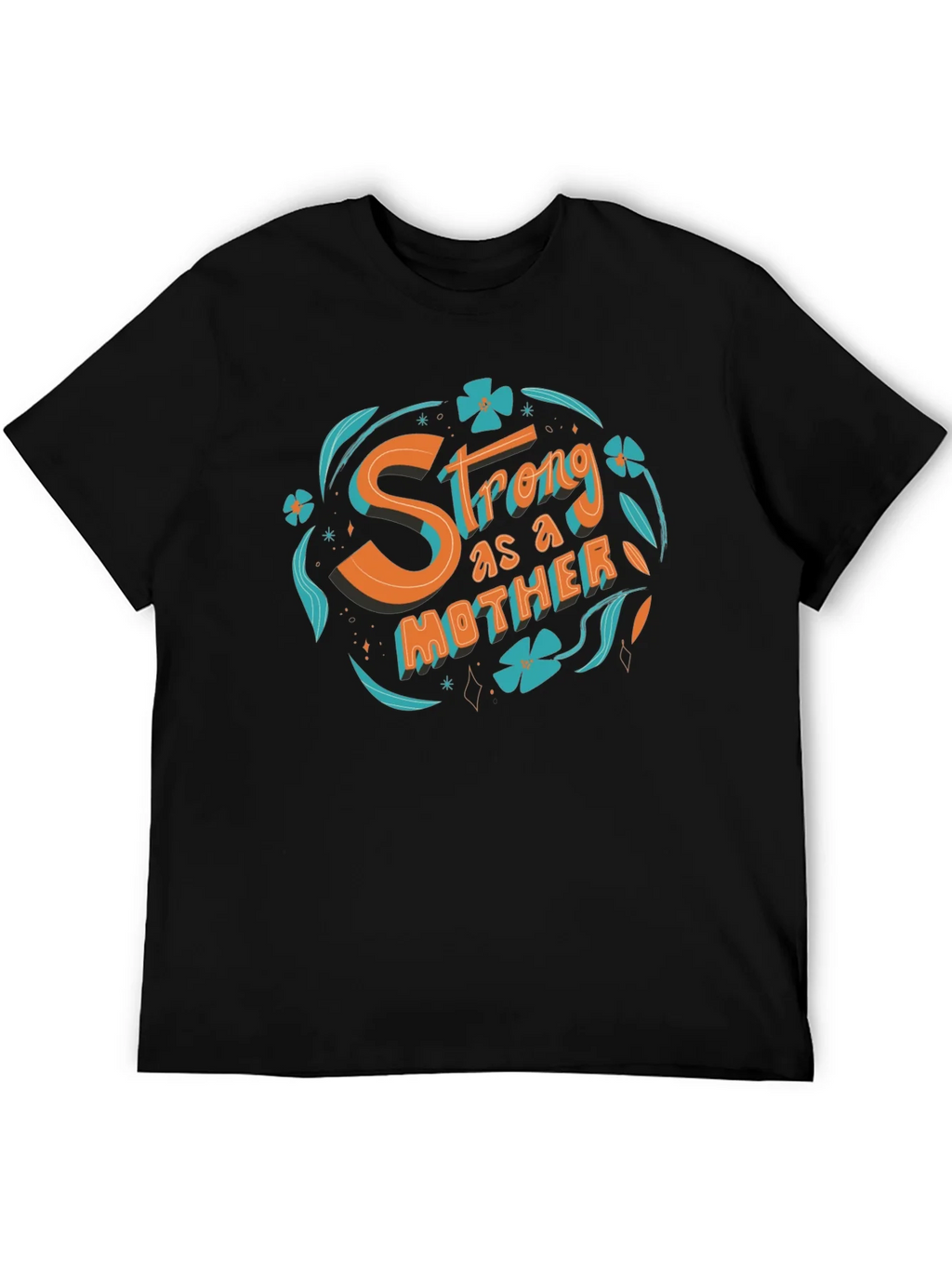 Strong as a Mother Graphic T-Shirt