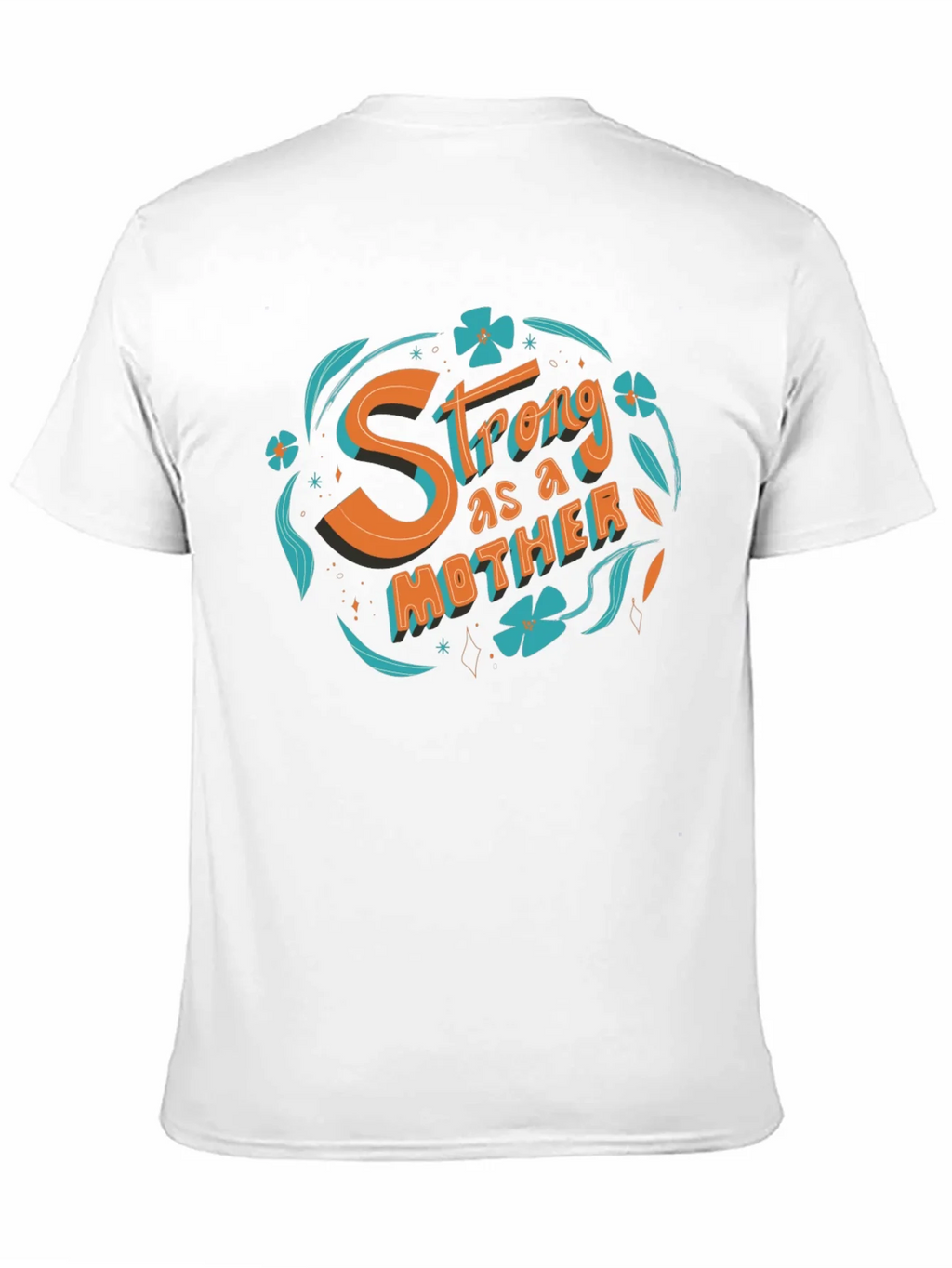 Strong as a Mother Graphic T-Shirt